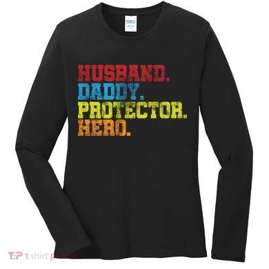 Husband Daddy Protector Hero Distressed Women's Long Sleeve Shirt