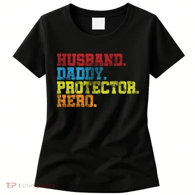 Husband Daddy Protector Hero Distressed Women's T-Shirt