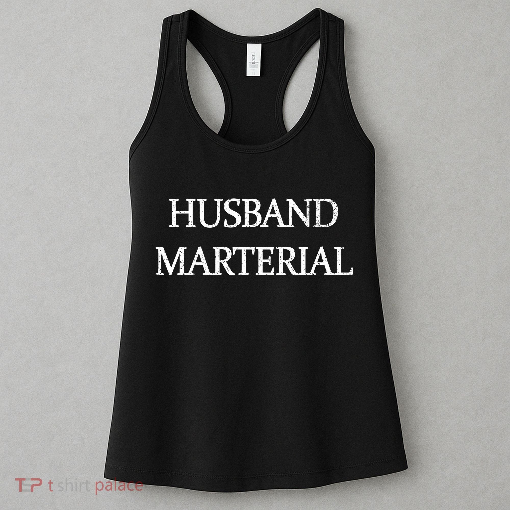 Husband Material Women's Tank Top