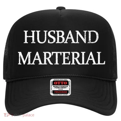 Husband Material Hat