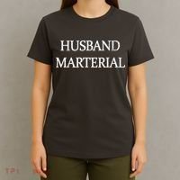 Husband Material T-Shirt thumb 4