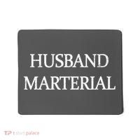 Husband Material Mousepad thumb 0