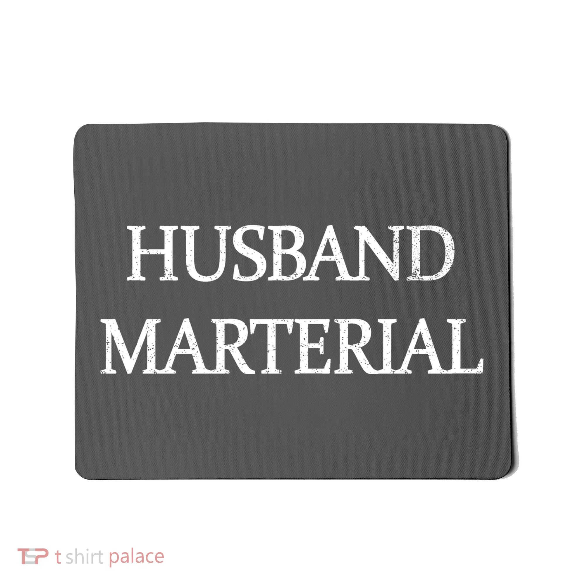 Husband Material Mousepad