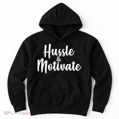 Hussle & Motivate  Hoodie