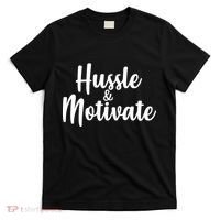 Hussle & Motivate  T-Shirt thumb 0