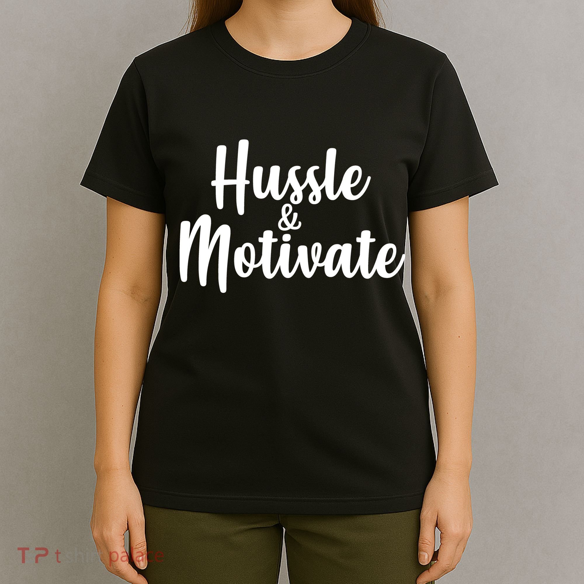 Hussle & Motivate  T-Shirt