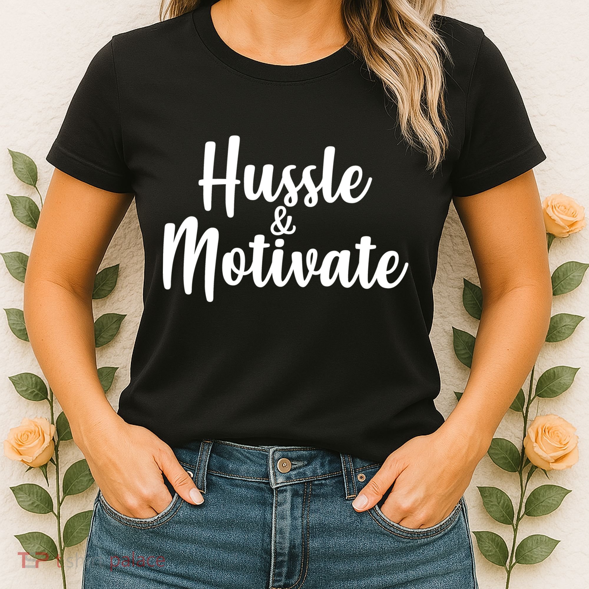Hussle & Motivate  Women's T-Shirt