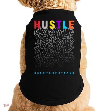Hustle Born To Be Strong Doggie Tank