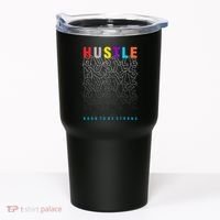 Hustle Born To Be Strong Tumbler thumb 0