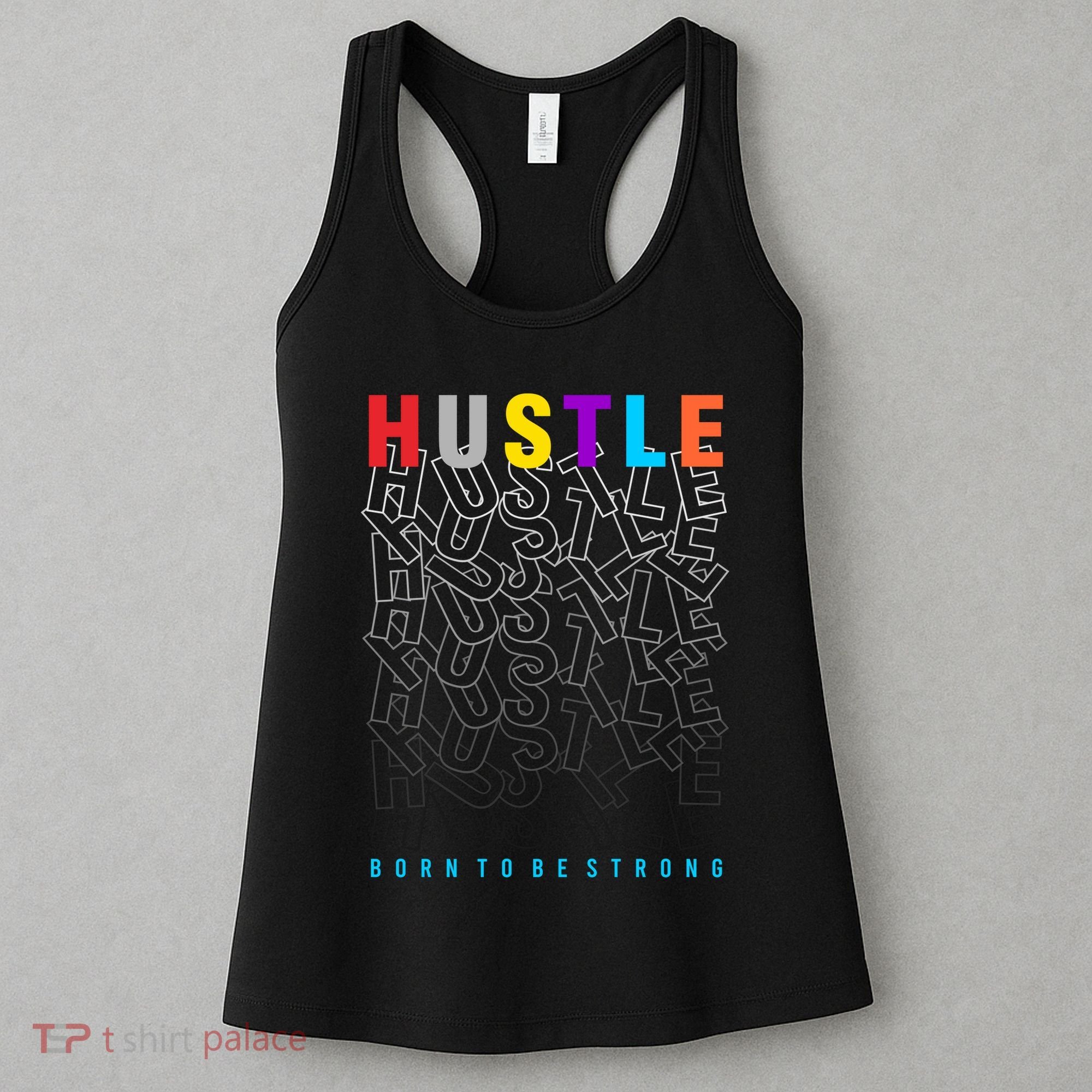 Hustle Born To Be Strong Women's Tank Top