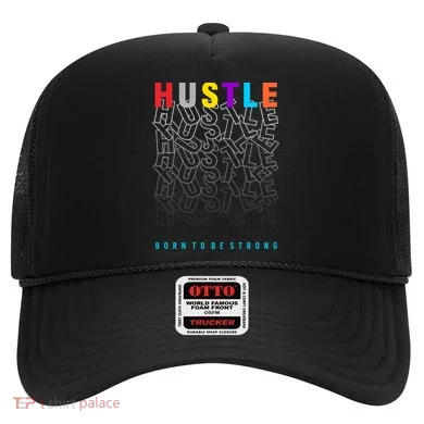 Hustle Born To Be Strong Hat