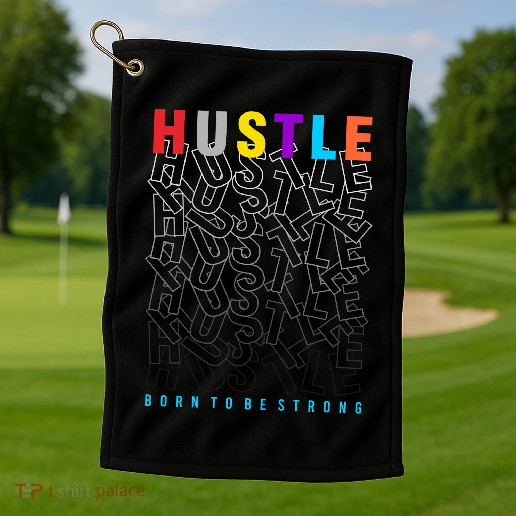 Hustle Born To Be Strong Golf Towel