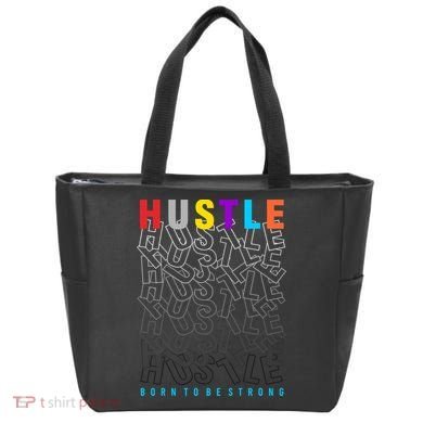 Hustle Born To Be Strong Tote Bag
