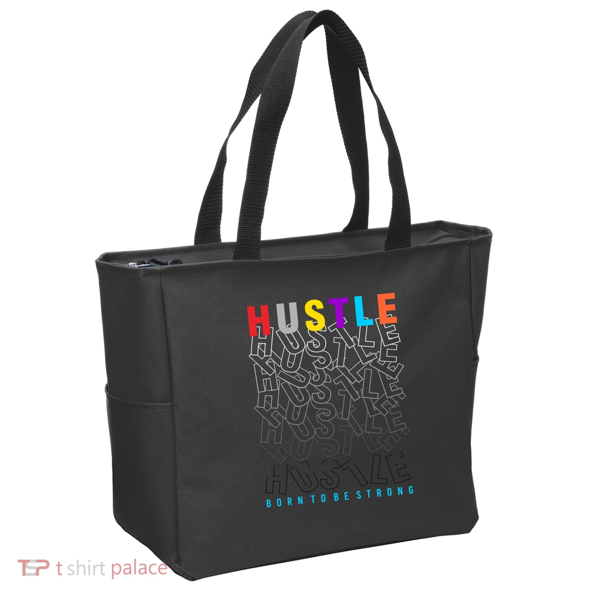 Hustle Born To Be Strong Tote Bag