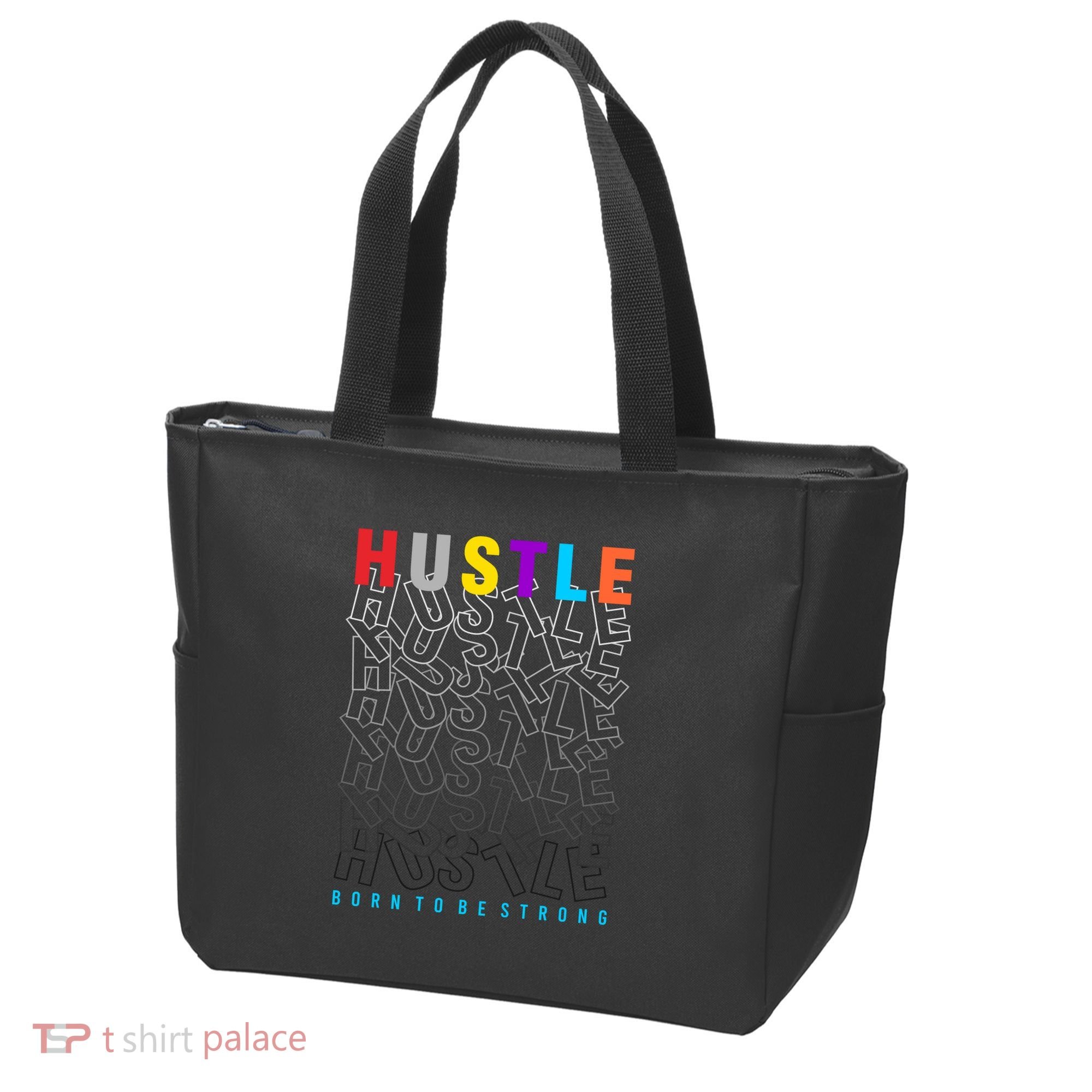 Hustle Born To Be Strong Tote Bag