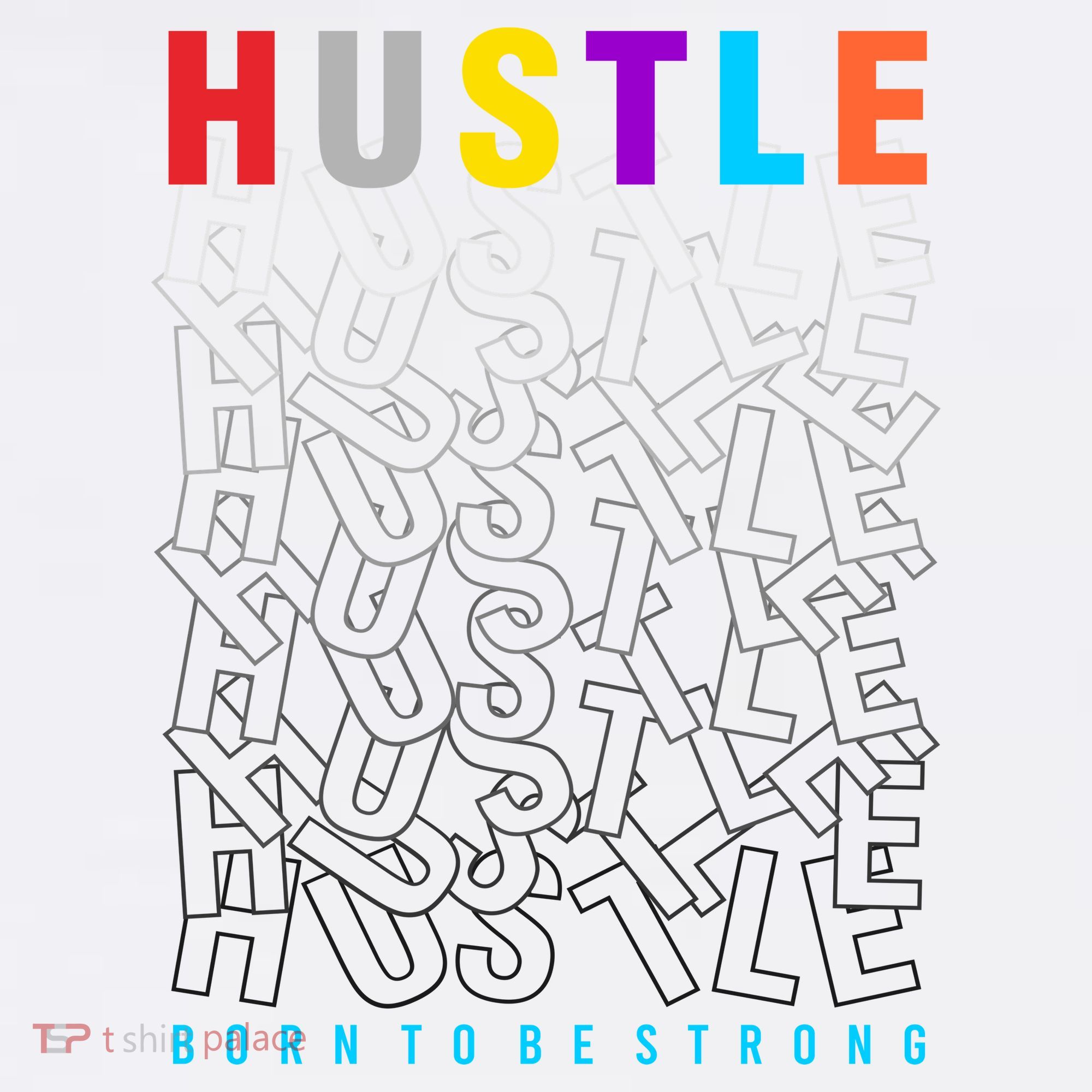 Hustle Born To Be Strong Garment-Dyed Sweatshirt