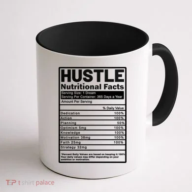 Hustle Nutrition Facts Values Coffee Mug back