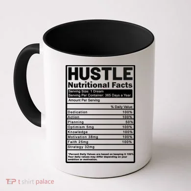 Hustle Nutrition Facts Values Coffee Mug