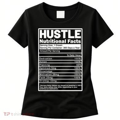 Hustle Nutrition Facts Values Women's T-Shirt