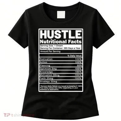Hustle Nutrition Facts Values Women's T-Shirt