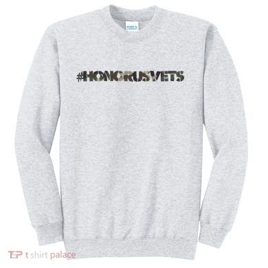 Honor Us Vets #HonorUsVets Sweatshirt