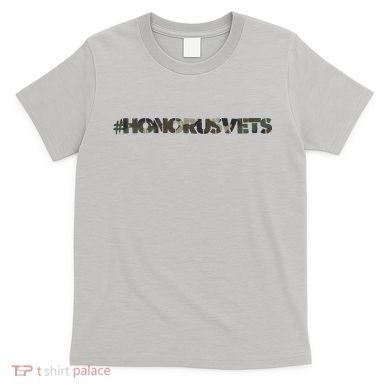 Honor Us Vets #HonorUsVets T-Shirt