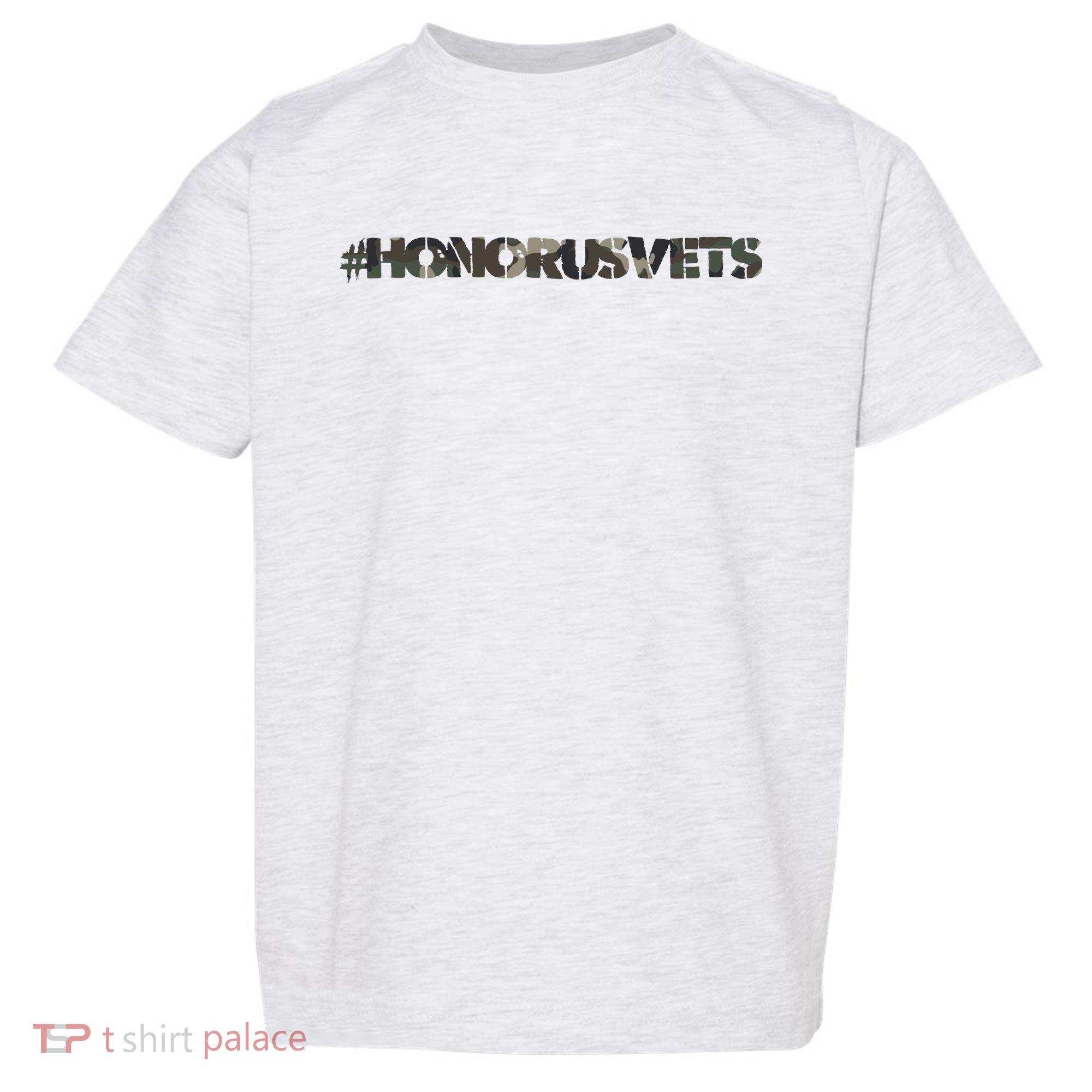 Honor Us Vets #HonorUsVets Toddler T-Shirt