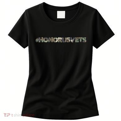 Honor Us Vets #HonorUsVets Women's T-Shirt