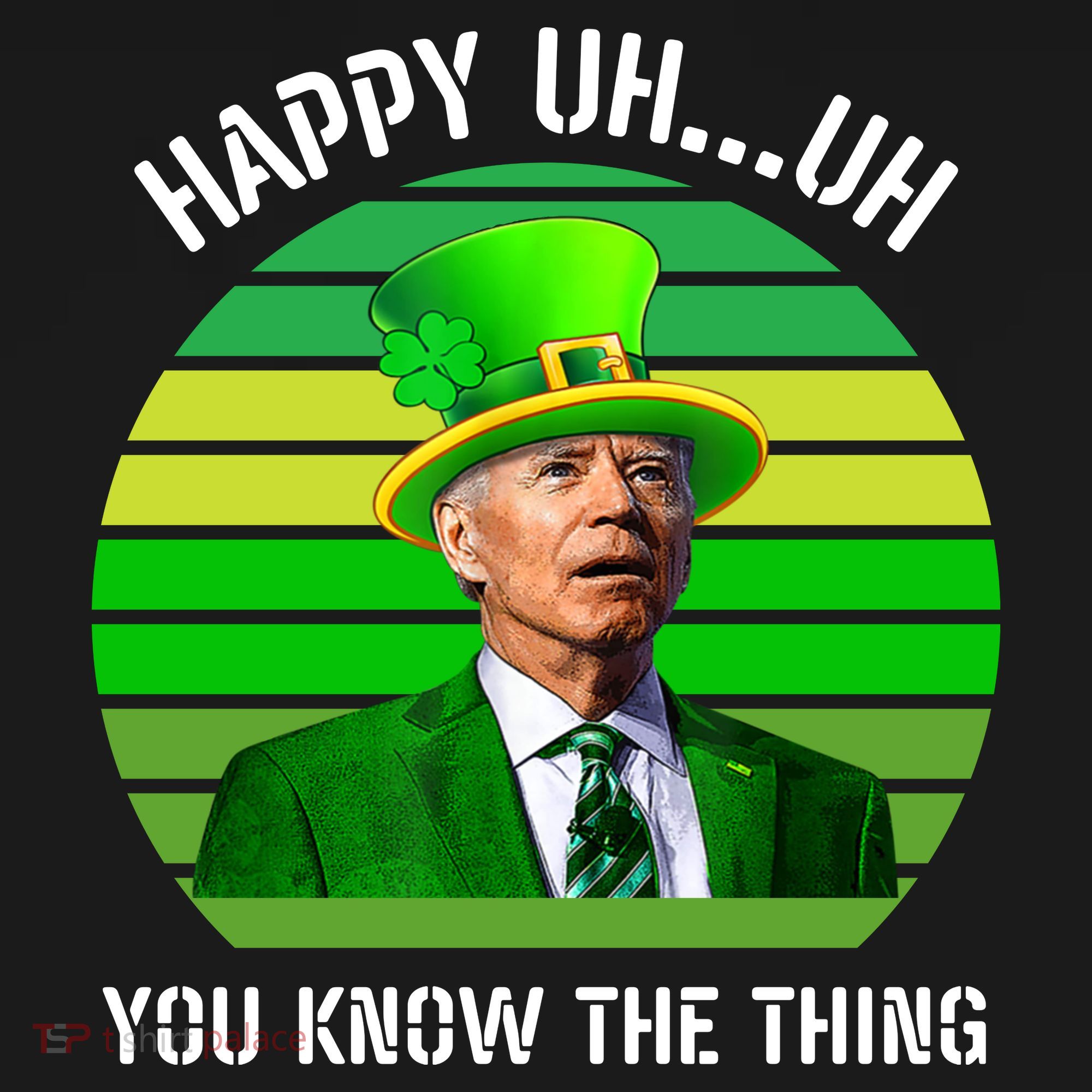 Happy Uh You Know The Thing Joe Biden Clover St Patricks Day Backpack