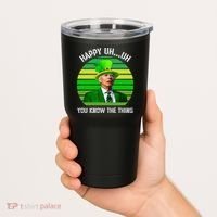 Happy Uh You Know The Thing Joe Biden Clover St Patricks Day Tumbler thumb 2