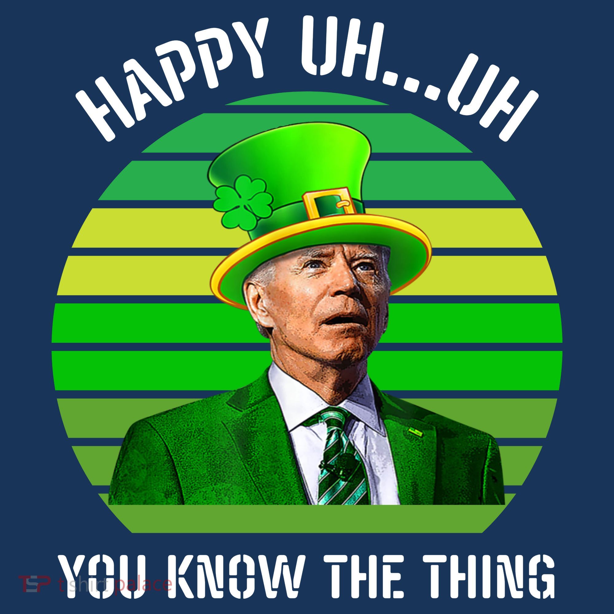 Happy Uh You Know The Thing Joe Biden Clover St Patricks Day Polo