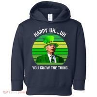 Happy Uh You Know The Thing Joe Biden Clover St Patricks Day Toddler Hoodie thumb 0