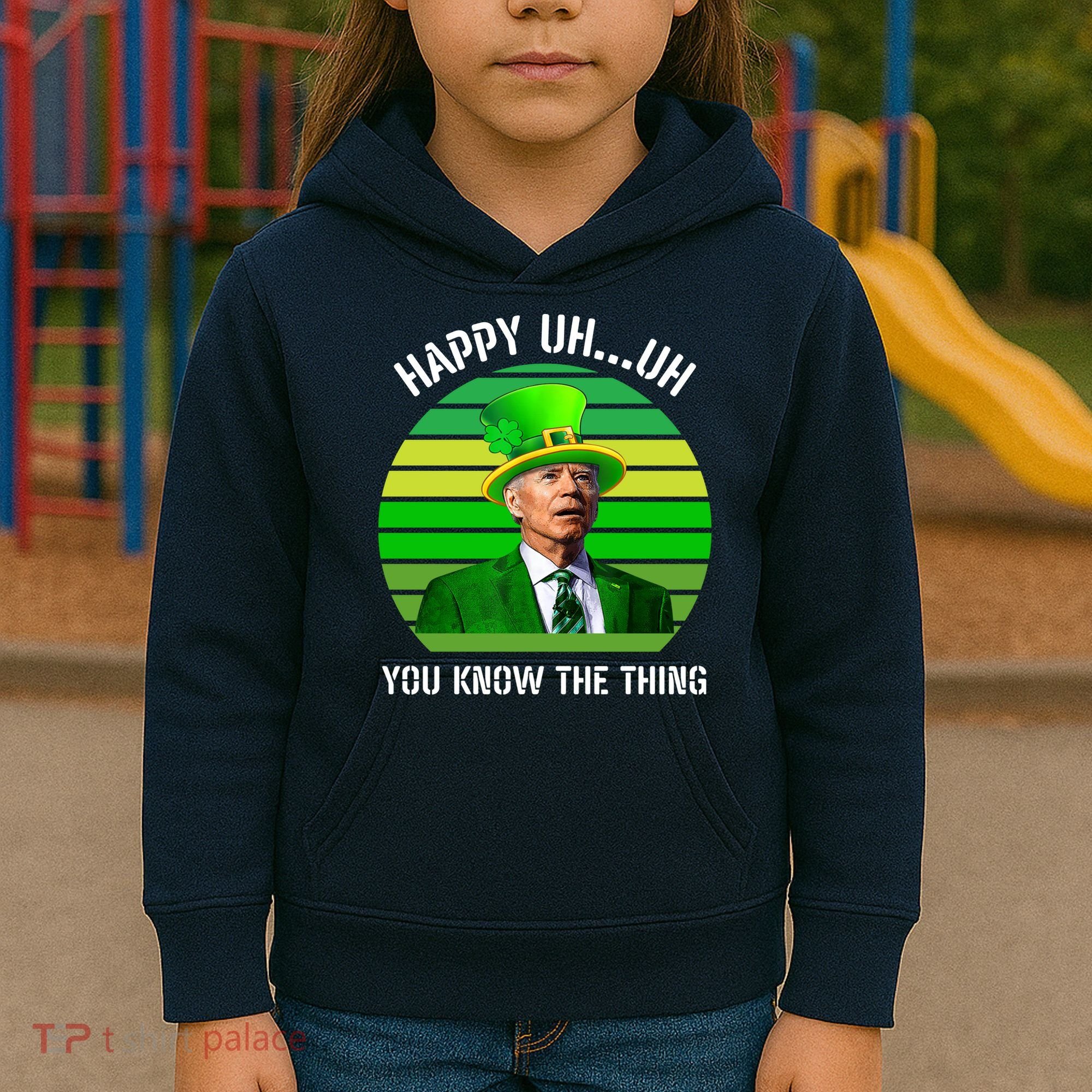 Happy Uh You Know The Thing Joe Biden Clover St Patricks Day Kids Hoodie