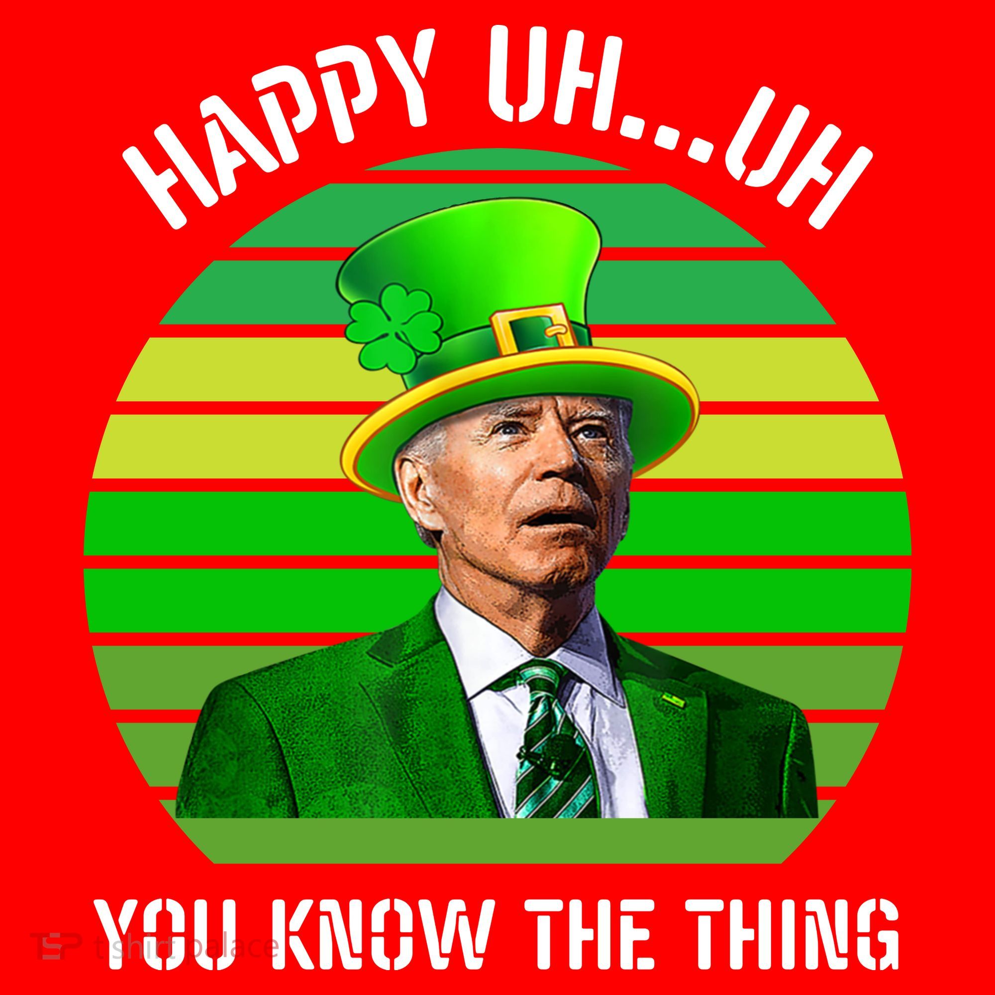 Happy Uh You Know The Thing Joe Biden Clover St Patricks Day Santa Hat