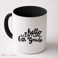 Hello Virtual 6Th Grade Distance Learning Sixth Grade Gift Coffee Mug thumb 0