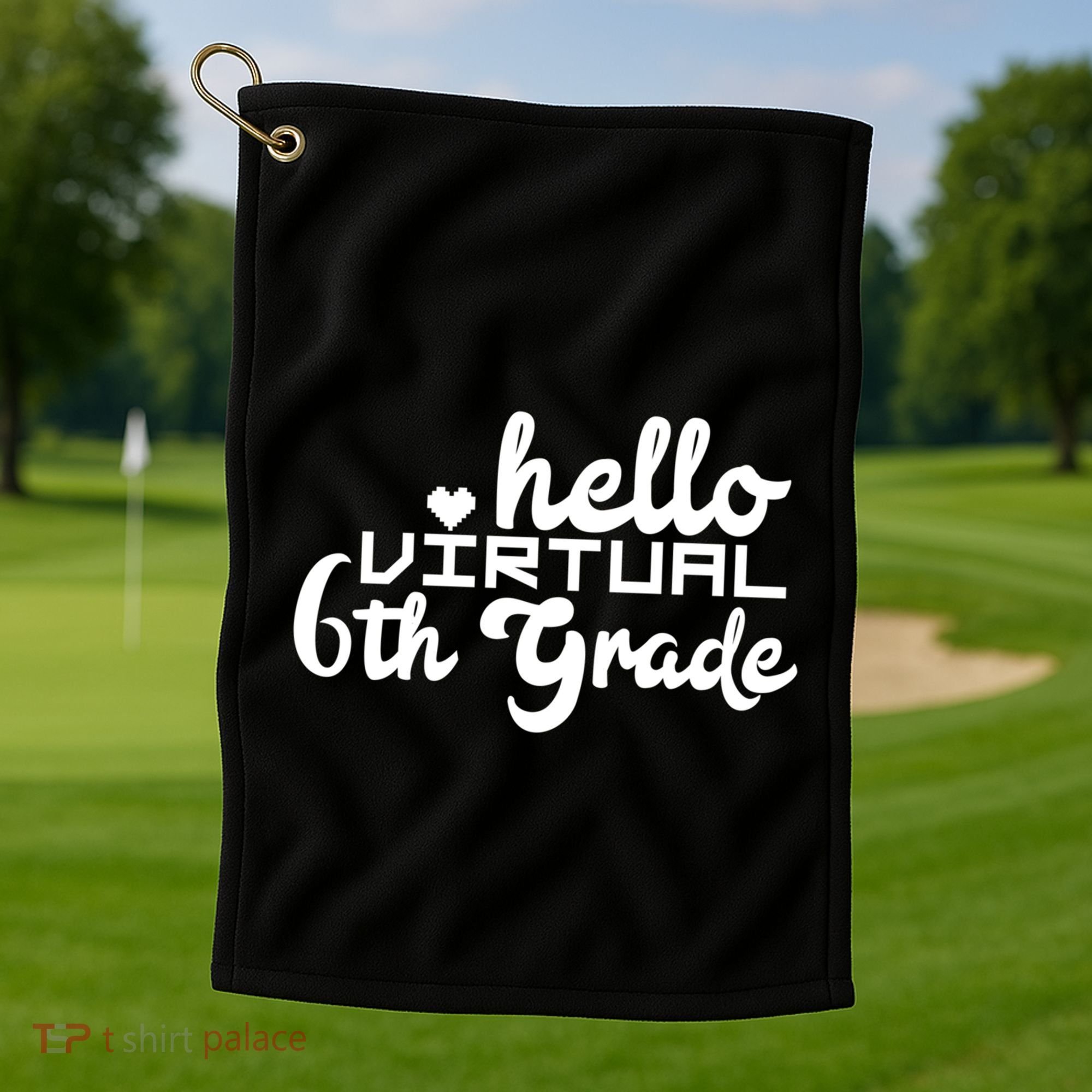 Hello Virtual 6Th Grade Distance Learning Sixth Grade Gift Golf Towel