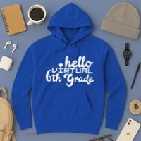 Hello Virtual 6Th Grade Distance Learning Sixth Grade Gift Hoodie thumb 3