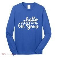 Hello Virtual 6Th Grade Distance Learning Sixth Grade Gift Long Sleeve Shirt thumb 0