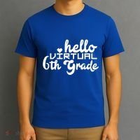 Hello Virtual 6Th Grade Distance Learning Sixth Grade Gift T-Shirt thumb 3