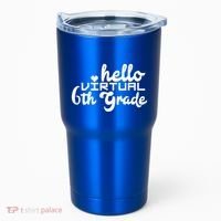 Hello Virtual 6Th Grade Distance Learning Sixth Grade Gift Tumbler thumb 0