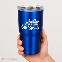 Hello Virtual 6Th Grade Distance Learning Sixth Grade Gift Tumbler thumb 2