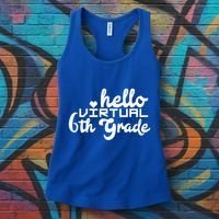 Hello Virtual 6Th Grade Distance Learning Sixth Grade Gift Women's Tank Top thumb 3