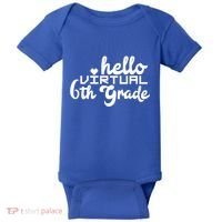 Hello Virtual 6Th Grade Distance Learning Sixth Grade Gift Baby Bodysuit thumb 0