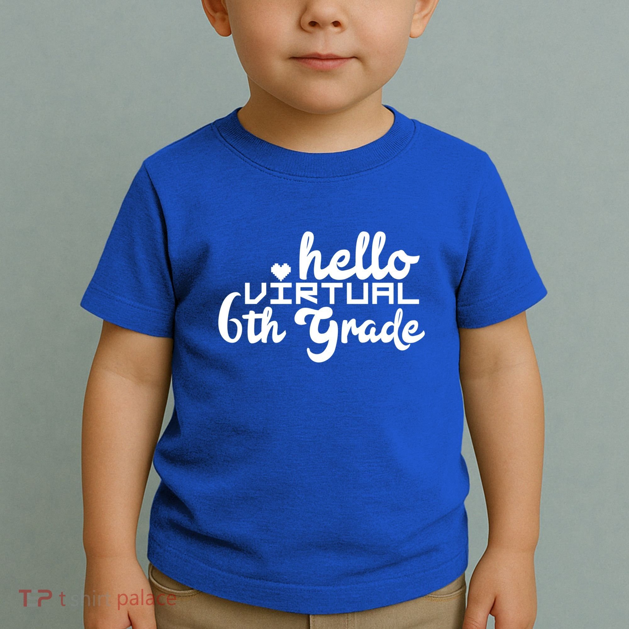 Hello Virtual 6Th Grade Distance Learning Sixth Grade Gift Toddler T-Shirt