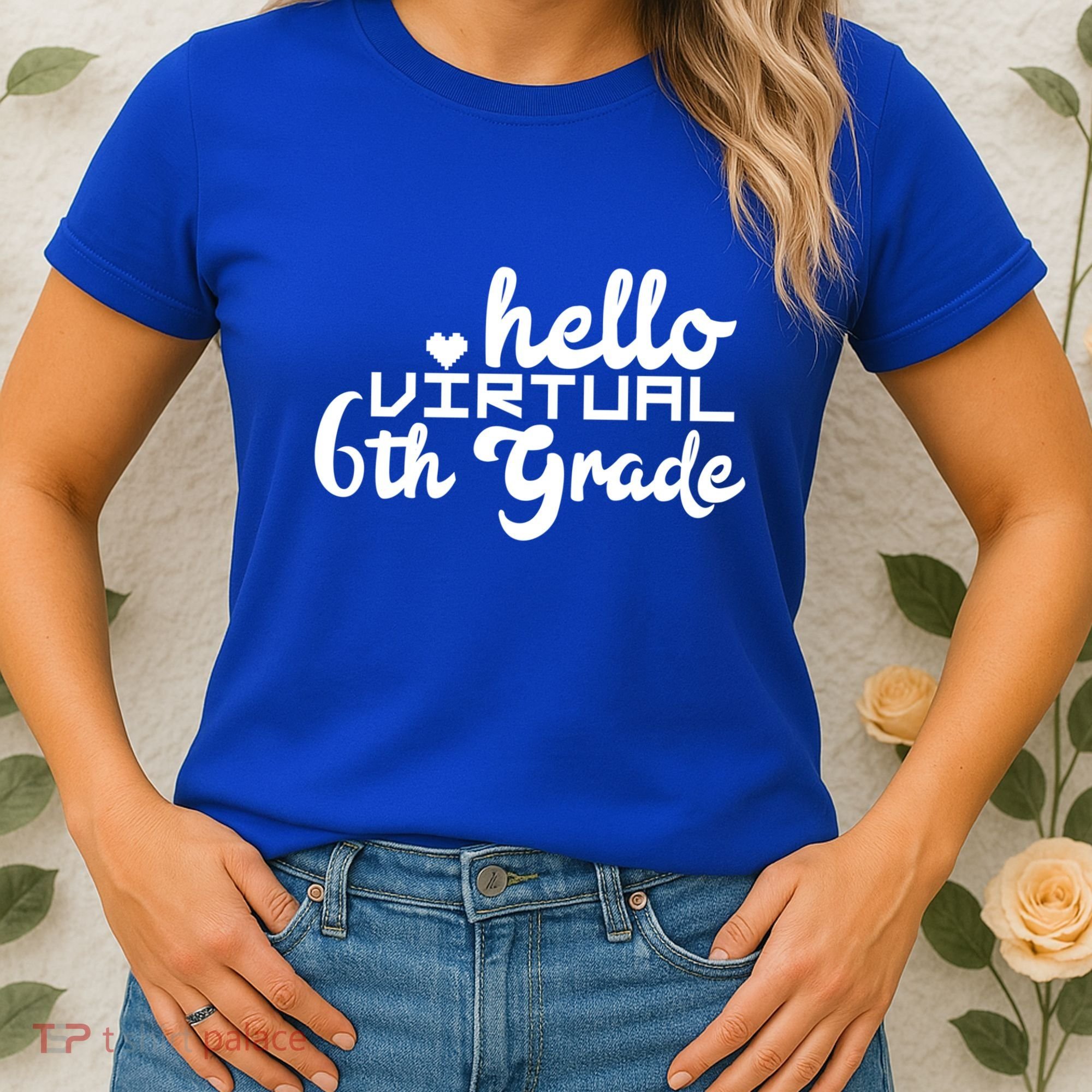 Hello Virtual 6Th Grade Distance Learning Sixth Grade Gift Women's T-Shirt