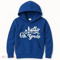 Hello Virtual 6Th Grade Distance Learning Sixth Grade Gift Kids Hoodie thumb 0