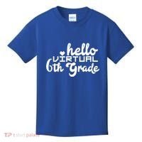 Hello Virtual 6Th Grade Distance Learning Sixth Grade Gift Kids T-Shirt thumb 0