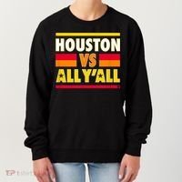 Houston Vs. All Y'all Houston Baseball Women's Sweatshirt thumb 0