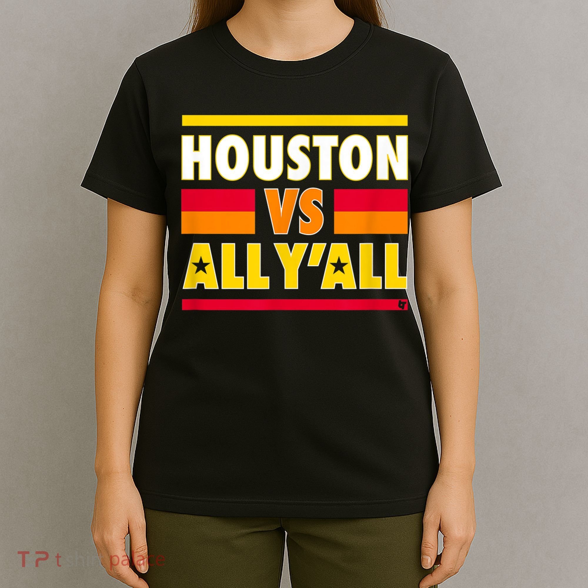 Houston Vs. All Y'all Houston Baseball T-Shirt