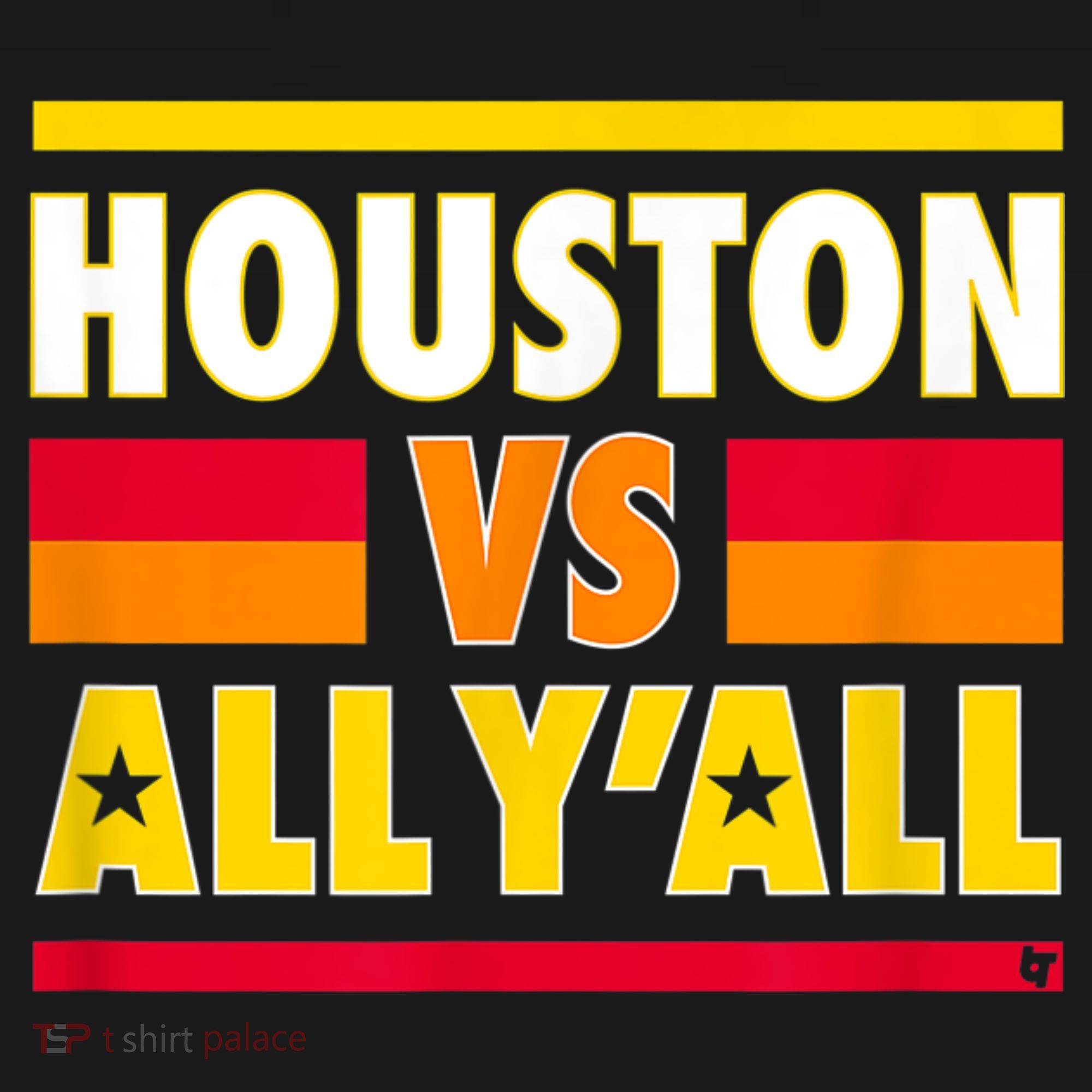 Houston Vs. All Y'all Houston Baseball T-Shirt